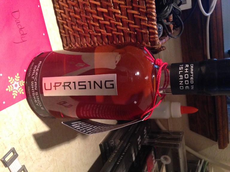 Rhode Island distilled whiskey, which will be enjoyed by me as well.